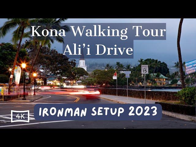 Kona Walking Tour | Ali'i Drive | Ironman Setup