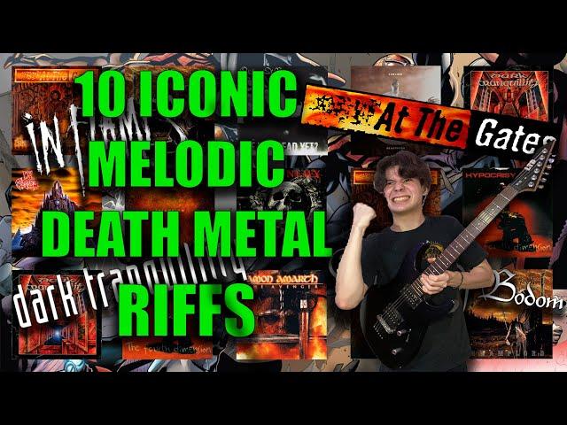 10 ICONIC Melodic Death Metal Riffs