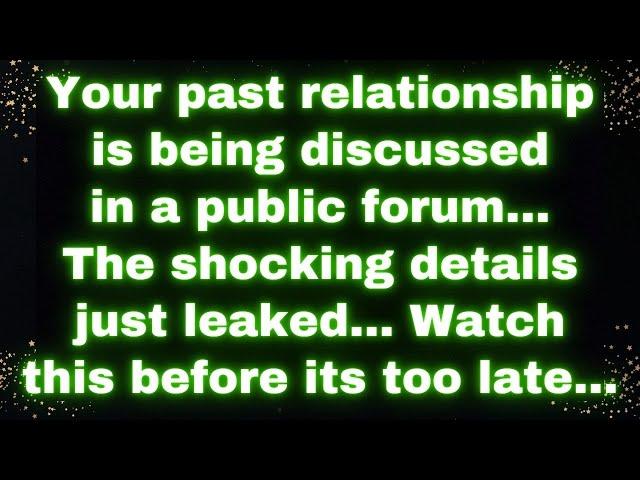  Your Past Relationship Is Being Discussed in a Public Forum! The Shocking Details Just Leaked! ️