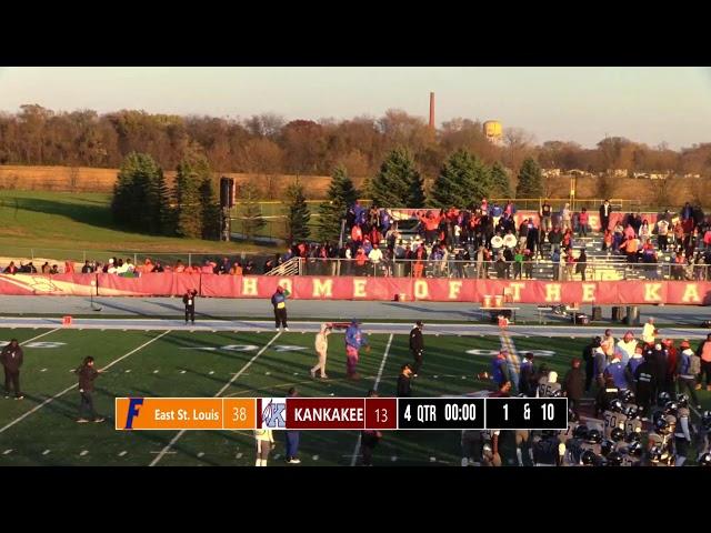 Kankakee High School Football IHSA Quarter Finals vs East St. Louis 11/11/23