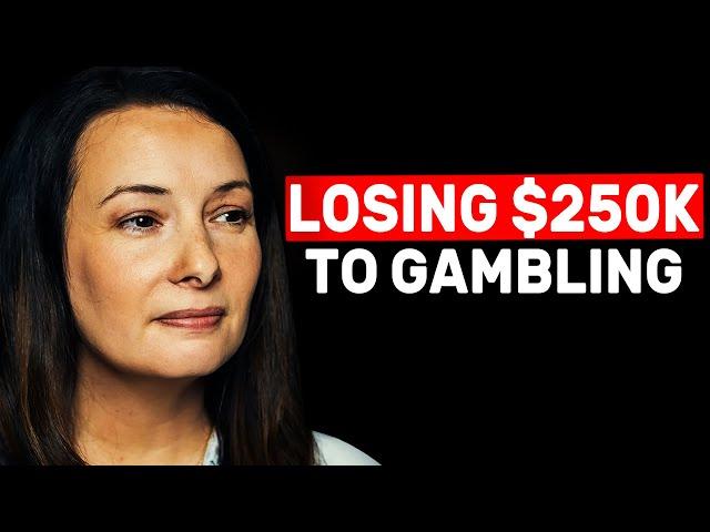 How Her Gambling Addiction Nearly Ended Her Life