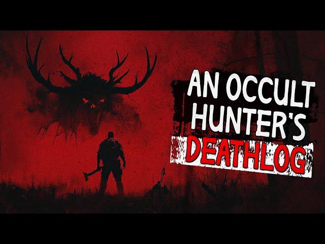 An Occult Hunter's Log Pt 1 | Creepypasta | The Forest Has Eyes