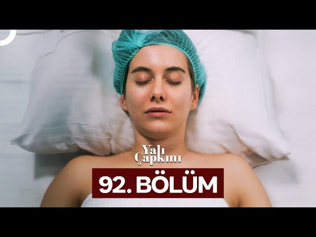 Yalı Çapkını 92. Bölüm