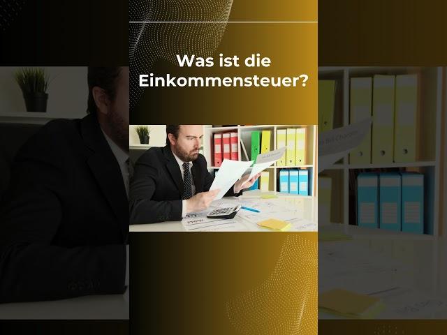 Was ist die Einkommensteuer?