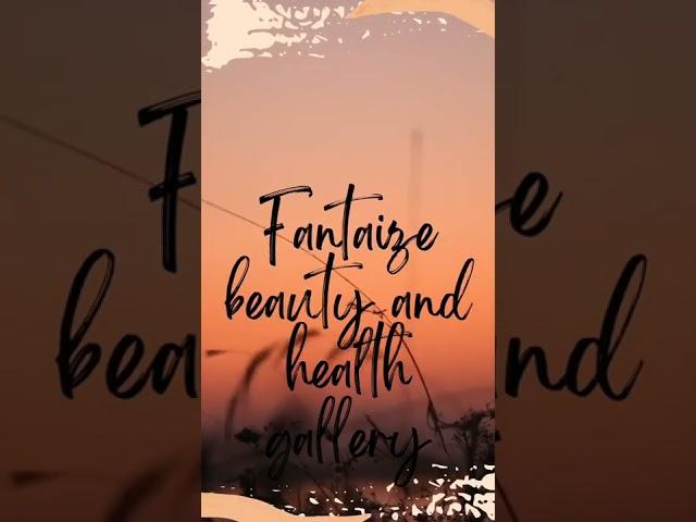 fantaize// beauty and health gallery//