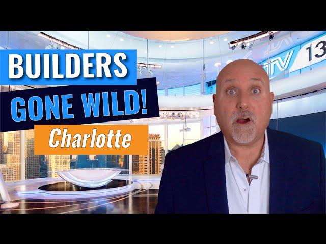 New Construction Charlotte NC-New Home Builders are Losing It !