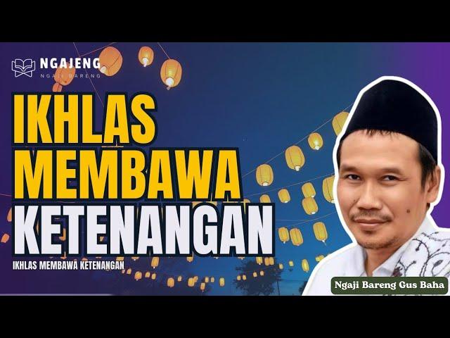 Kunci Sukses: Ikhlas dan Tawakal! | Nasehat Malam Ini