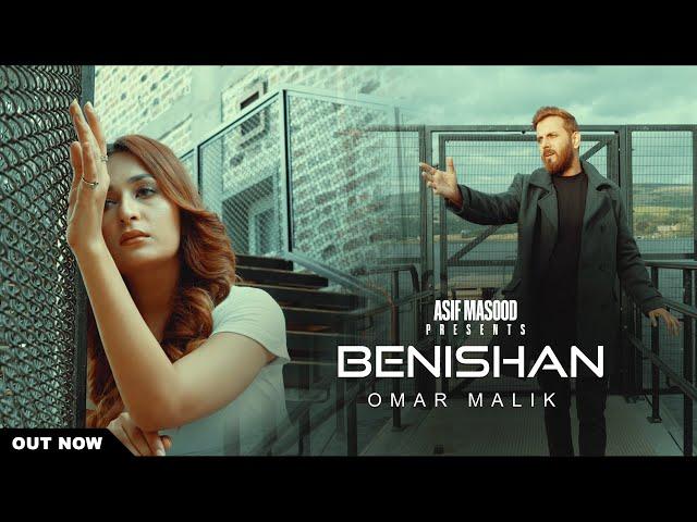 Benishan Story | Omar Malik  Official Video