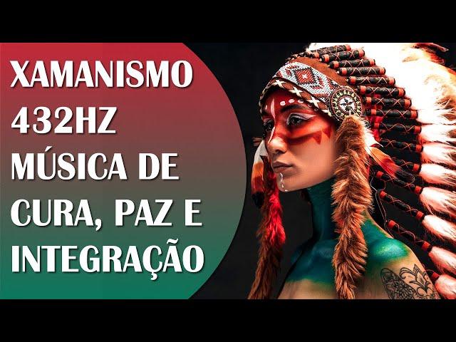 XAMANISMO, MÚSICA DE CURA, INTEGRAÇÃO, INTUIÇÃO, PAZ INTERIOR E AMOR, SOLFEGGIO 432HZ