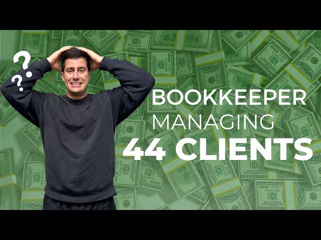  The Ultimate Bookkeeping Routine:  Managing 44 Clients Like a Pro!