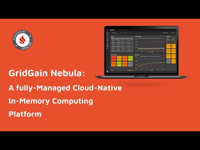 GridGain Nebula Overview | How To Get Started With Nebula