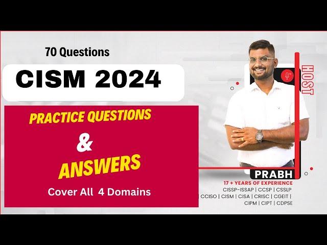 Ace Your CISM Exam in 2024:  70 Q&A You Can't Miss for Exam Prep