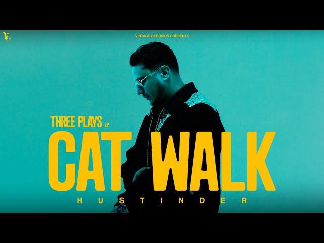 CAT WALK (Official Song) Hustinder | Savraj | Vintage Records | Latest Punjabi Songs