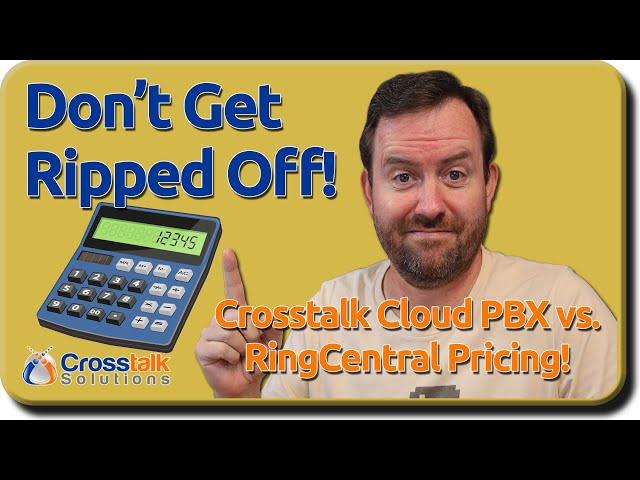 Crosstalk Cloud PBX vs. RingCentral - Use our Calculator!