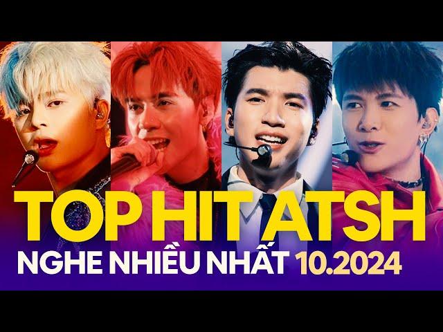 Top 30 Bài Hát tại Anh Trai Say Hi Được Nghe Nhiều Nhất Youtube & Spotify (10.2024) | Top Hit ATSH