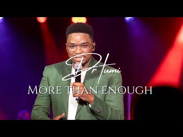 Dr Tumi - More Than Enough