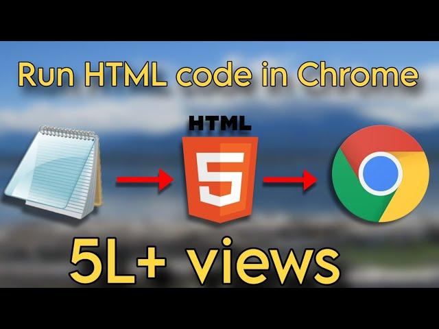 how to run HTML program using notepad and chrome | HTML | Chrome