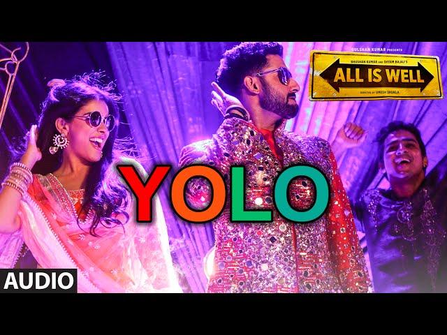 YOLO Full AUDIO Song | ShreeRaamachaandra | All Is Well | Dr Zeus | T-Series