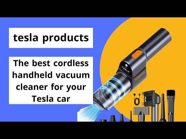 teslaproducts -The best cordless handheld vacuum cleaner for your Tesla car