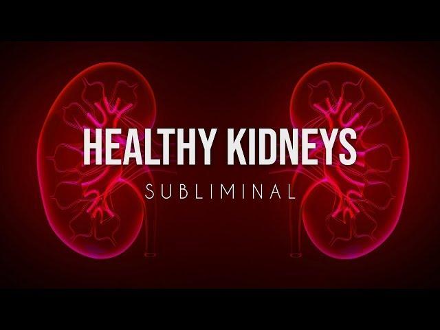 Heal And Detox Your Kidneys Subliminal