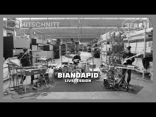 Biandapid | MITSCHNITT Session