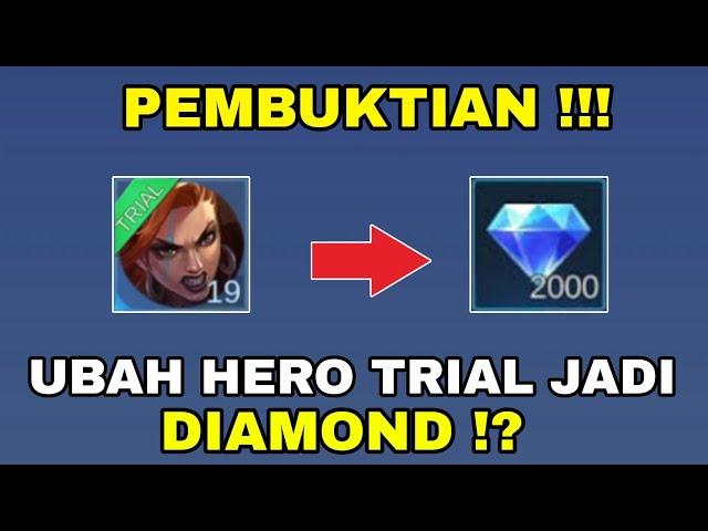 PEMBUKTIAN!! CARA UBAH HERO TRIAL JADI DIAMOND MOBILE LEGENDS - BUG TERBARU