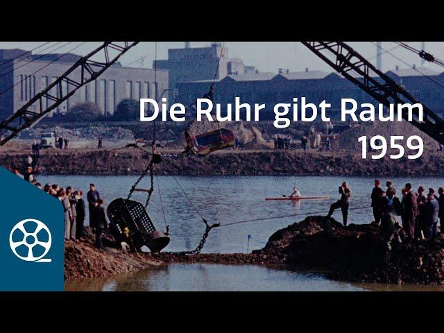 Die Ruhr gibt Raum 1959 | FILMSCHÄTZE