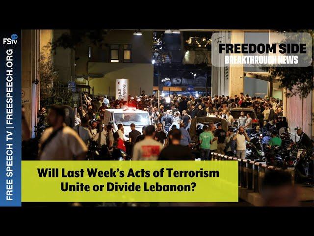 BreakThrough News | Will Last Week’s Acts of Terrorism Unite or Divide Lebanon?