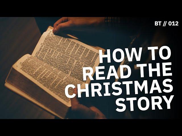 Where Is the Christmas Story in the Bible? [ BT // 012 ]