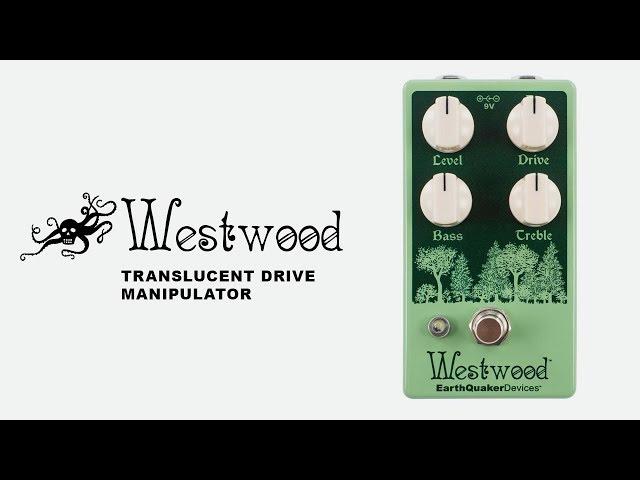 Westwood Transparent Overdrive Guitar Demo | EarthQuaker Devices