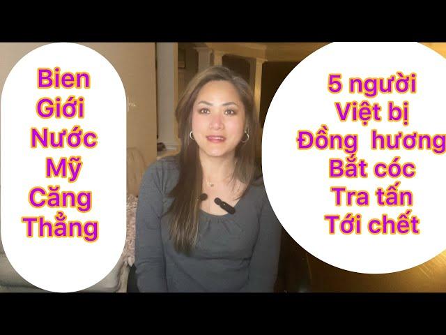 Năm Người việt bị đồng hương Bắ…t cóc & Hành cho tới ….