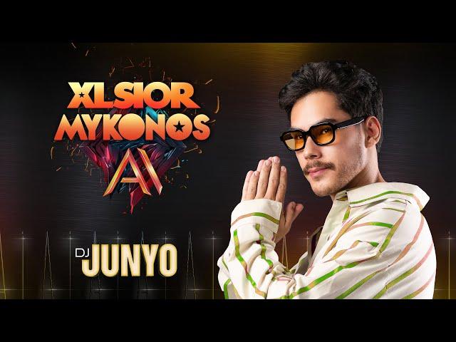 JUNYO at XLSIOR MYKONOS 2024 MAIN PARTY