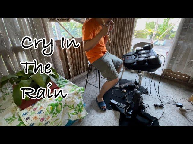 Cry In The Rain by Orient Pearl (Drum Cover)