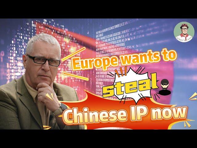 EU wants to steal China's IP, and China will let them