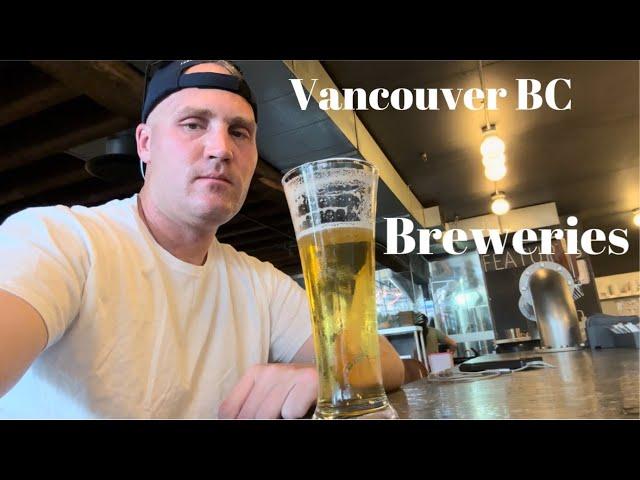 The Best Breweries In Vancouver, BC | Brewery Hopping In Vancouver, Canada!