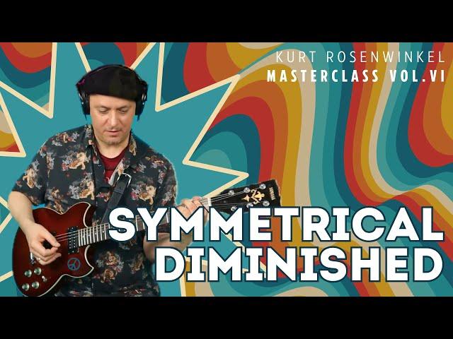 "Symmetrical Diminished" - Guitar Technique and Improvisation - Masterclass VI. by Kurt Rosenwinkel