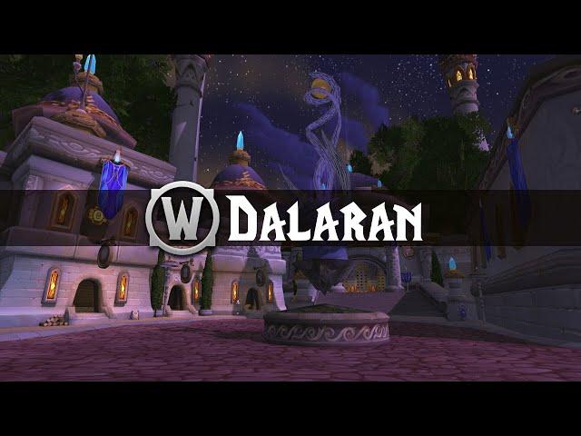 Dalaran - Music & Ambience - World of Warcraft