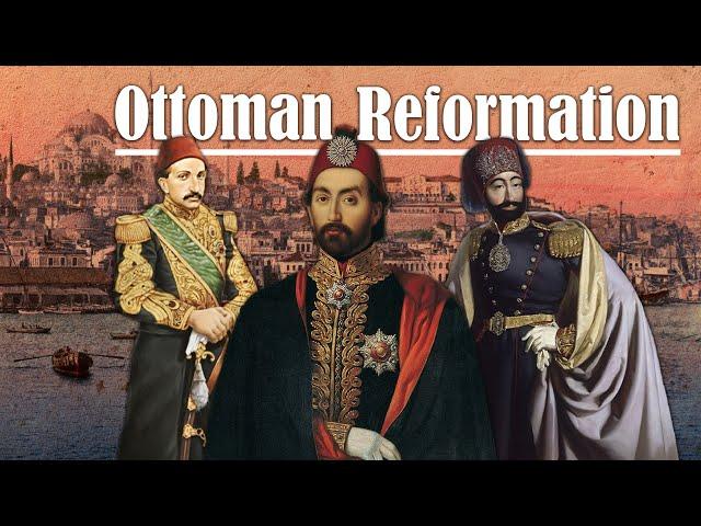 When The Ottomans Tried To Reform | Ottoman History