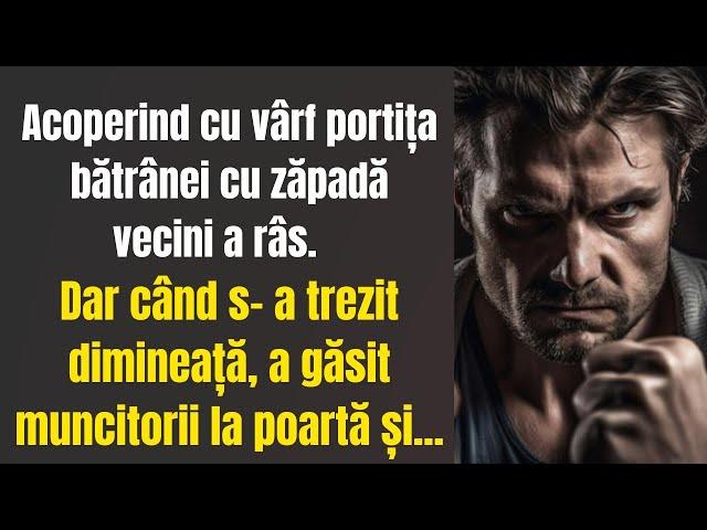 Acoperind cu vârf portița bătrânei vecinul a râs, dar când s-a trezit dimineață, a găsit