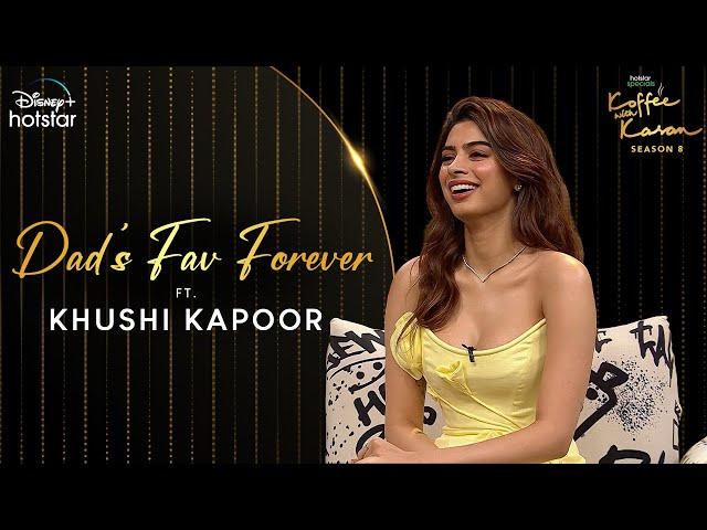 Dad's Fav Forever ft. Khushi Kapoor | Hotstar Specials Koffee With Karan | S8 Ep 11