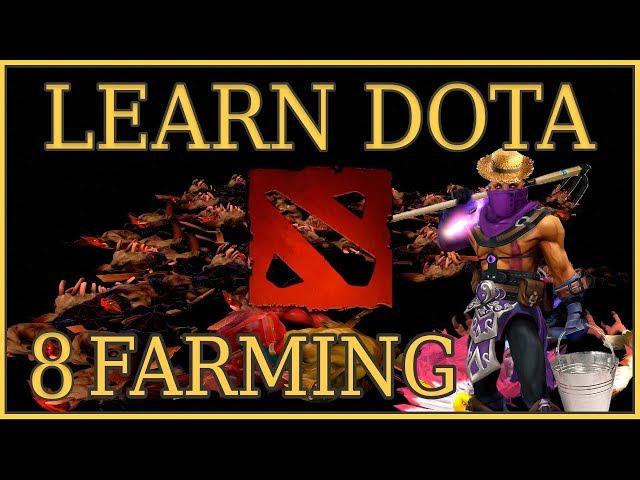 Learn Dota Episode 8: Farm Efficiency