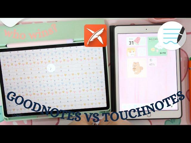 Goodnotes VS Touchnotes (Which app do you think is better?)