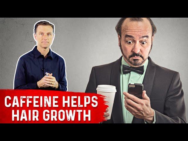 The Effects of Caffeine for Hair Loss – Remedy by Dr. Berg