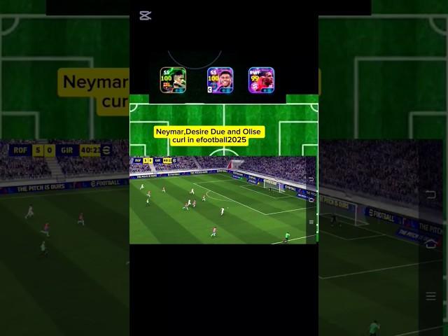 Neymar Jr,Desire Due and Micheal Olise curler in #efootball2025 #neymarjr #olise #viralshort ️