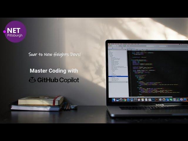 Soar to New Heights Devs! Master Coding with GitHub Copilot and Chat | PGHDOTNET