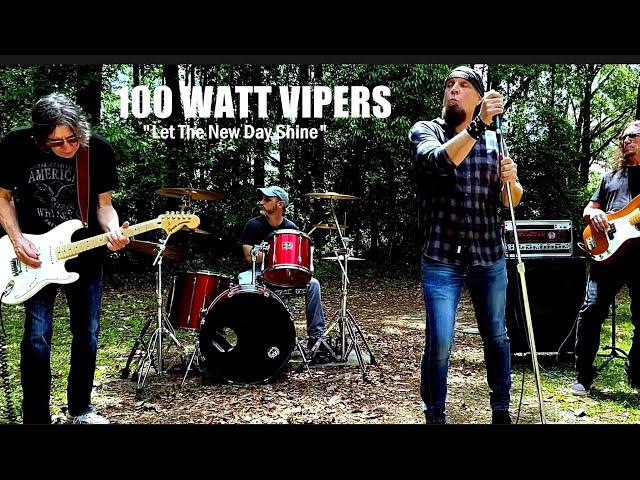 100 Watt Vipers New 2025 Official Video….”Let The New Day Shine”