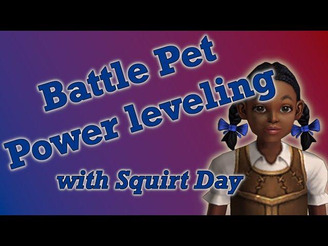 Battle Pet Power Leveling | How to level battle pets FAST with Squirt