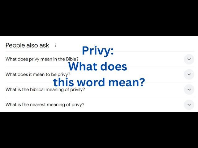 ‘Privy’ – Word of the Day | King James Bible Words Explained