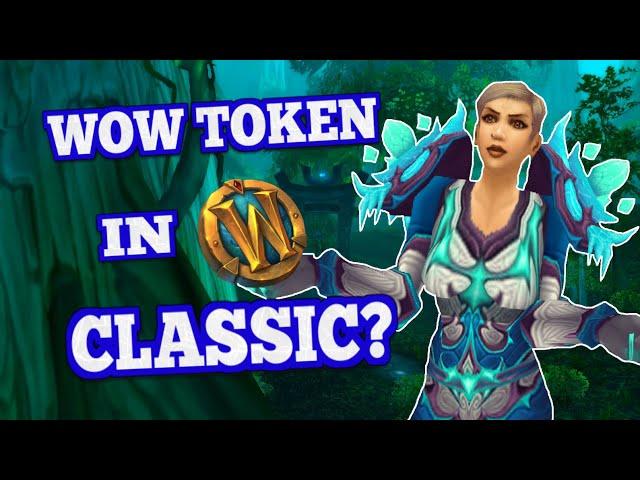 Will The WoW Token Come to Classic After All?