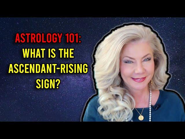 Astrology 101: What is the Ascendant-Rising Sign?